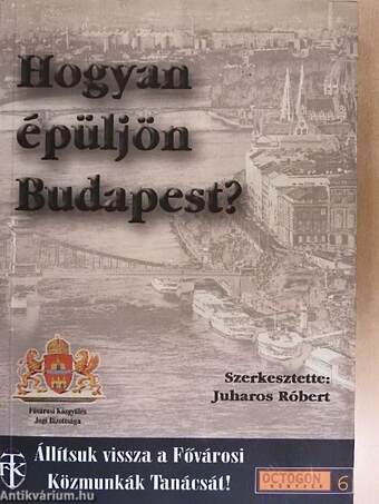 Hogyan épüljön Budapest?