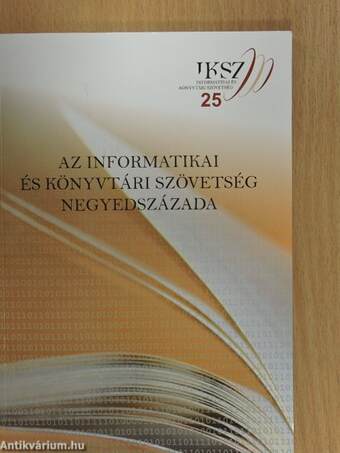 Az Informatikai és Könyvtári Szövetség negyedszázada