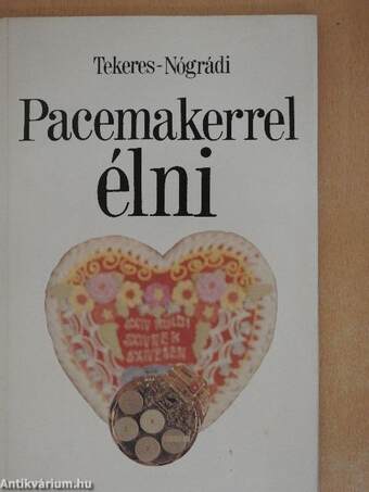 Pacemakerrel élni