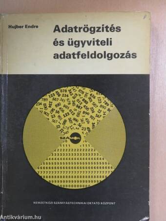 Adatrögzítés és ügyviteli adatfeldolgozás