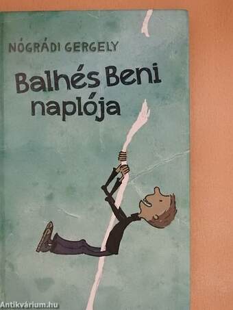 Balhés Beni naplója