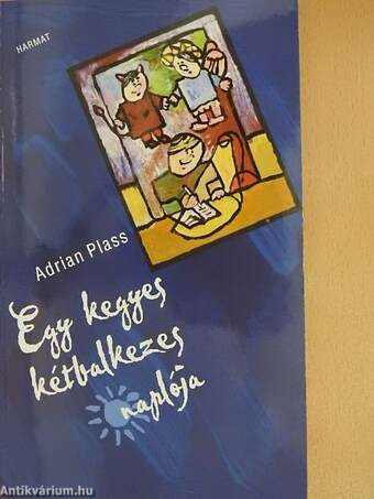 Egy kegyes kétbalkezes naplója