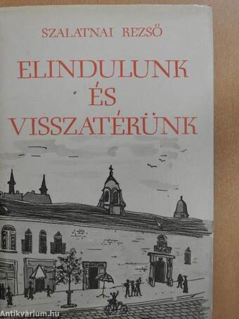 Elindulunk és visszatérünk