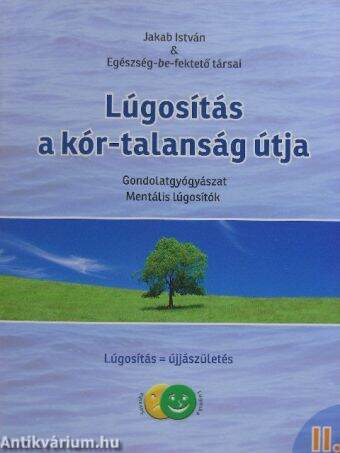 Lúgosítás, a kór-talanság útja II.