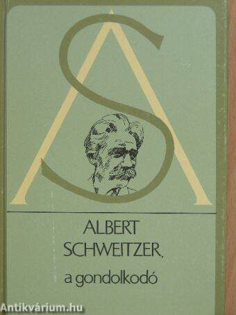 Albert Schweitzer, a gondolkodó