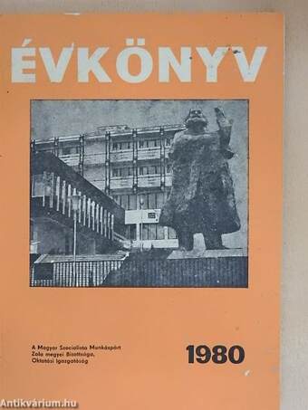 A Magyar Szocialista Munkáspárt Zala megyei Bizottsága, Oktatási Igazgatóság évkönyv 1980
