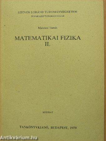 Matematikai fizika II.