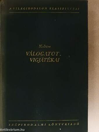 Moliére válogatott vígjátékai I. (töredék)