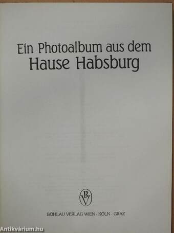 Ein Photoalbum aus dem Hause Habsburg