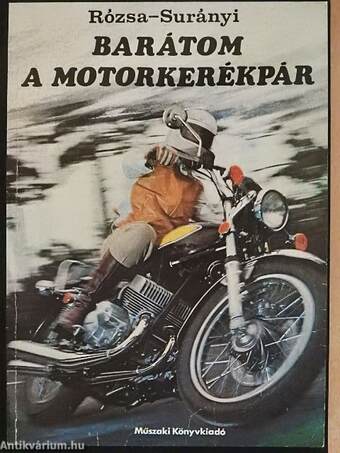 Barátom a motorkerékpár