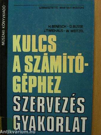 Kulcs a számítógéphez - Szervezés/Gyakorlat