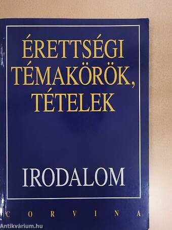 Érettségi témakörök, tételek - Irodalom