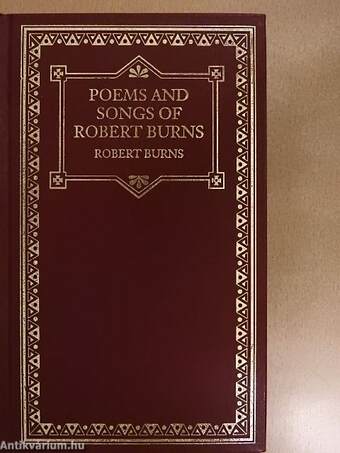 Poems and Songs of Robert Burns