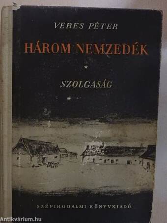 Három nemzedék I-II.