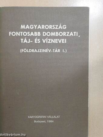 Magyarország fontosabb domborzati, táj- és víznevei