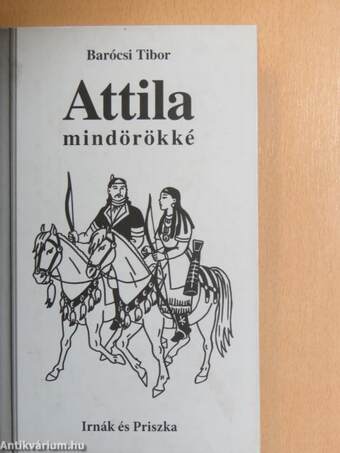 Attila mindörökké