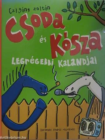 Csoda és Kósza legrégebbi kalandjai