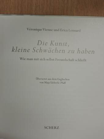 Die Kunst, kleine Schwächen zu haben