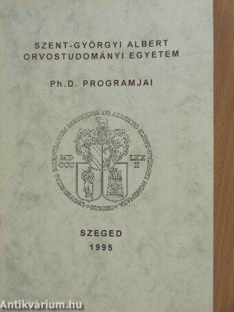 Szent-Györgyi Albert Orvostudományi Egyetem Ph. D. Programjai