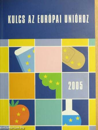 Kulcs az Európai Unióhoz 2005