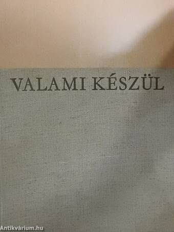 Valami készül