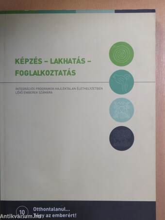 Képzés - Lakhatás - Foglalkoztatás