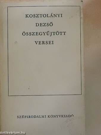 Kosztolányi Dezső összegyűjtött versei