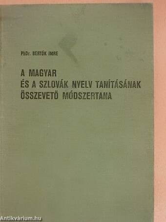 A magyar és a szlovák nyelv tanításának összetevő módszertana