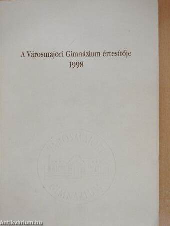 A Városmajori Gimnázium értesítője 1998