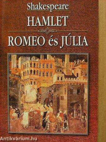 Hamlet/Romeo és Júlia