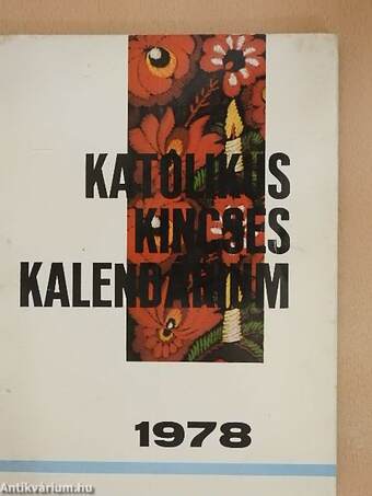 Katolikus Kincses Kalendárium 1978