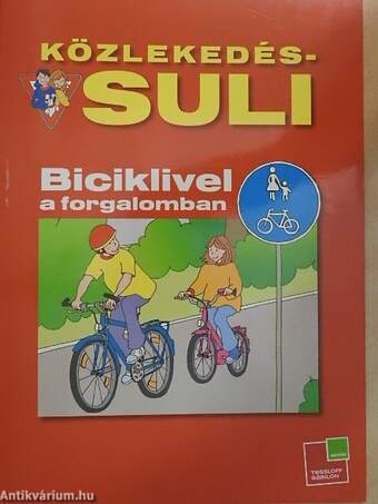 Biciklivel a forgalomban