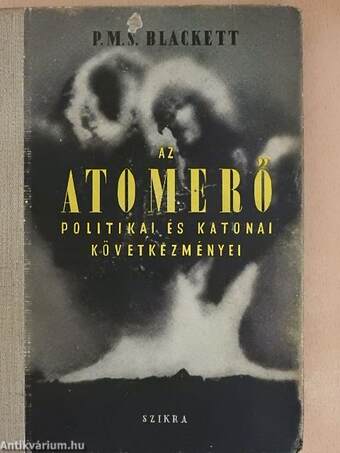 Az atomerő politikai és katonai következményei