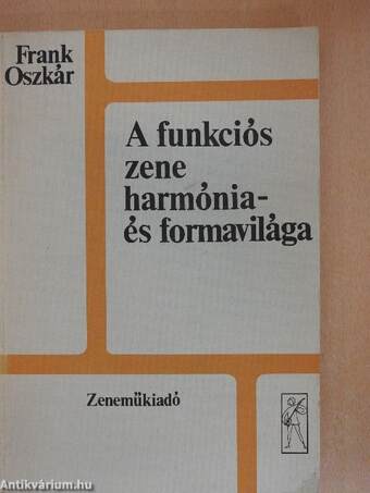 A funkciós zene harmónia- és formavilága