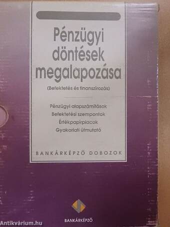 Pénzügyi döntések megalapozása I-III./Gyakorlati útmutató