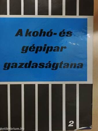 A kohó- és gépipar gazdaságtana II.