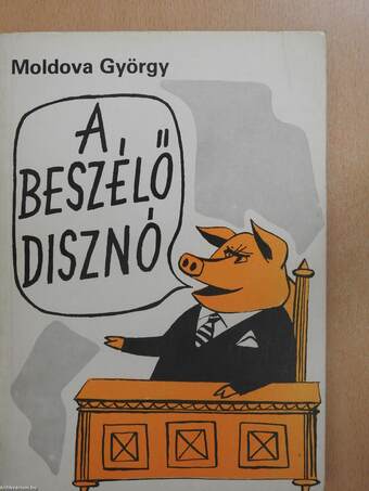 A beszélő disznó (aláírt példány)