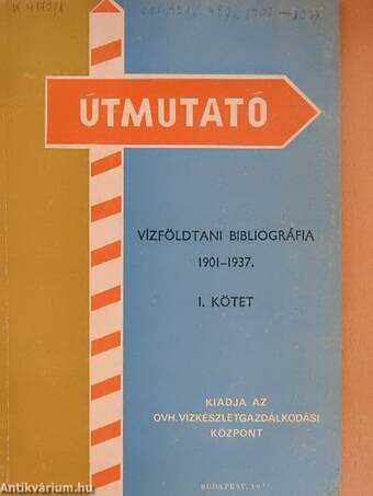 Vízföldtani bibliográfia 1901-1937. I.