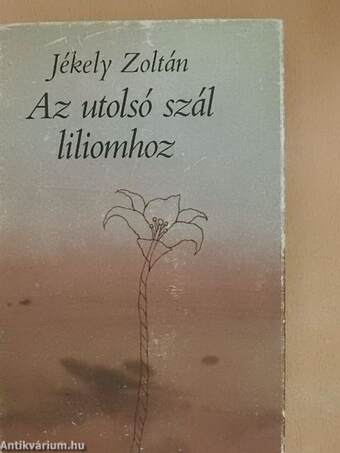 Az utolsó szál liliomhoz