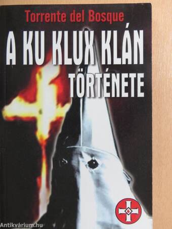 A Ku Klux Klán története