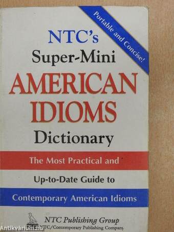 NTC's Super-Mini American Idioms Dictionary