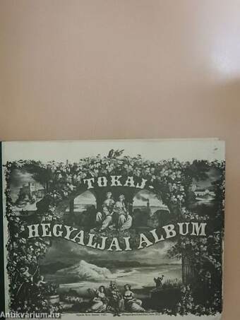 Tokaj-Hegyaljai Album