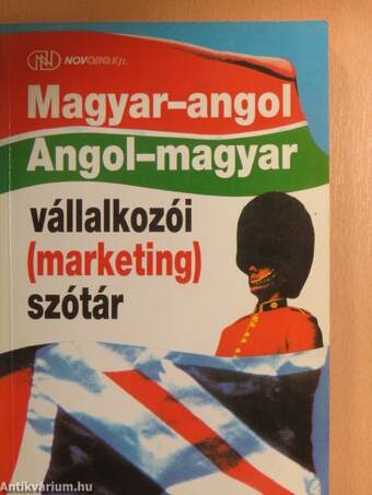 Magyar-angol/Angol-magyar vállalkozói (marketing) szótár