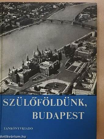 Szülőföldünk, Budapest