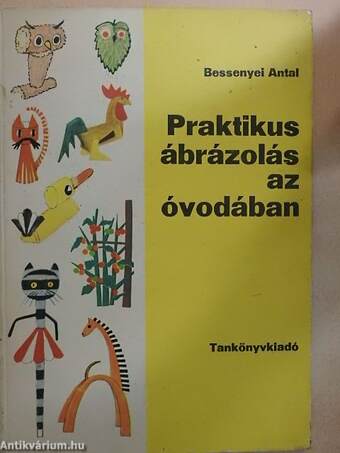 Praktikus ábrázolás az óvodában