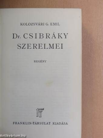 Dr. Csibráky szerelmei