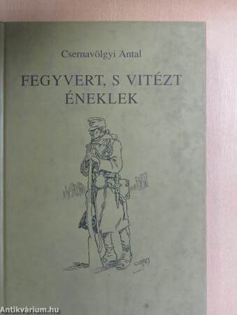 Fegyvert, s vitézt éneklek