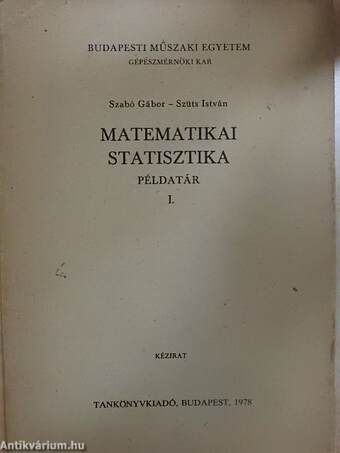 Matematikai statisztika példatár I.