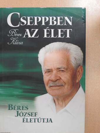 Cseppben az élet (dedikált példány)