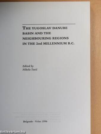 The Yugoslav Danube Basin and the Neighbouring Regions in the 2nd Millennium B.C.